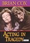 Acting in Tragedy