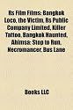 RS Film Films (Study Guide): Bangkok Loco, the Victim, RS Public Company Limited, Killer Tattoo, Bangkok Haunted, Ahimsa: Stop to Run