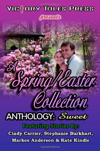 A Spring/Easter Collection Anthology: Sweet