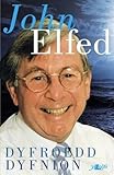 Dyfroedd Dyfnion : Hunangofiant John Elfed