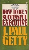 How to Be a Successful Executive