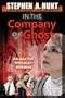 In the Company of Ghosts (novella 1 of the In the Company of Ghosts thriller series).