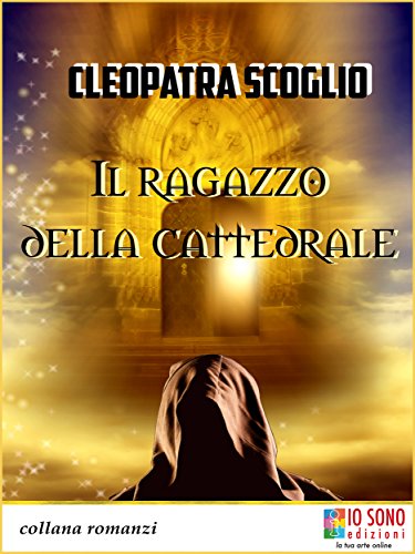 Il ragazzo della cattedrale (Italian Edition)