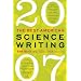 The Best American Science Writing 2007