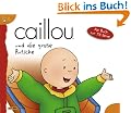 Caillou Geschichtenbuch, Bd. 5: Caillou und die gro�e Rutsche