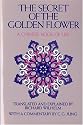The Secret of the Golden Flower: A Chinese Book of Life