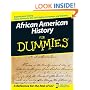 African American History For Dummies (For Dummies (History, Biography & Politics))