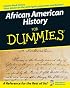 African American History For Dummies (For Dummies (History, Biography & Politics))