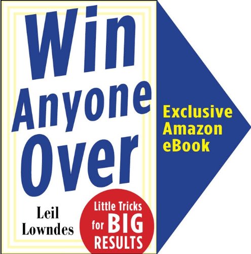 Win Anyone Over: Little Tricks for BIG Results Book Image
