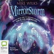 Mirrorstorm: Mirrorscape Trilogy, Book 2 | Mike Wilks