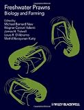 Freshwater Prawns: Biology and Farming