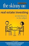 The Skinny on Real Estate Investing