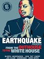 Earthquake Presents From the Outhouse to the White House