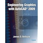 Click here to buy Engineering Graphics with AutoCAD 2009 by James Bethune.