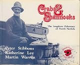 Crabs and shannocks : the longshore fishermen of North Norfolk