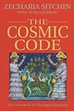 The Cosmic Code (Book VI) (Earth Chronicles)