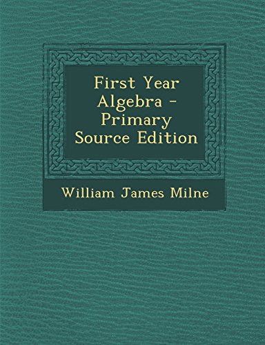first year algebra primary source edition