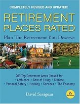 Retirement Places Rated: What You Need to Know to Plan the Retirement You Deserve (Places Rated series)