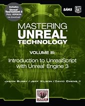 Mastering Unreal Technology: v. 3: Introduction to UnrealScript with Unreal Engine 3