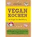 Vegan kochen So klappt die Umstellung: 200 Rezepte und ausf�hrliche Liste veganer Alternativen