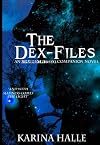 The Dex-Files