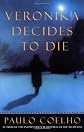 Veronika Decides to Die [Paperback]