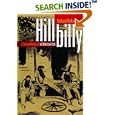 Hillbilly: A Cultural History of an American Icon by  Anthony Harkins
