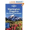 Lonely Planet Washington Oregon and the Pacific Northwest (Regional Travel Guide)
