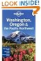 Washington Oregon and the Pacific Northwest: Regional Guide (Lonely Planet Country & Regional Guides)