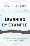 Learning by Example: Imitation and Innovation at a Global Bank