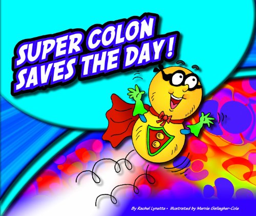 Super Colon Saves the Day! (PunctuationBooks)