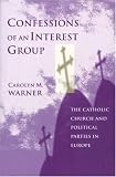 Confessions of an Interest Group