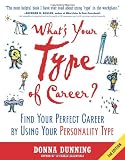 What's Your Type of Career?: Find Your Perfect Career By Using Your Personality Type
