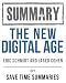 Summary of The New Digital Age: Reshaping the Future by Google's Eric Schmidt and Jared Cohen