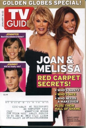 TV Guide January 16, 2005 Joan & Melissa Rivers/Golden Globes, Jennifer Garner, Johnny Depp, Point Pleasant, Amazing Race, Project Runway