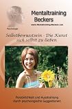 Produkt-Bild: Selbstbewusstsein - Die Kunst sich selbst zu lieben