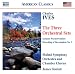 Charles Ives: The Three Orchestral Sets