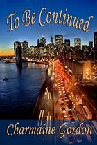 Book Review: To Be Continued by Charmaine Gordon
