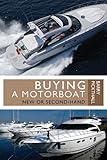 Buying a motorboat : new or second-hand