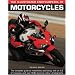 The Illustrated Encyclopedia of Motorcycles: The complete guide to motorbikes and biking, with an A-Z of marques and over 600 stunning color photographs