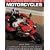 The Illustrated Encyclopedia of Motorcycles: The Complete Guide to Motorbikes and Biking, with an A-Z of Marques and Over 600 Stunning Colour Photographs