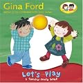 Let's Play: A Touch and Feel Book (Touch & Feel Book)