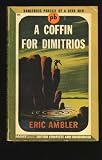 A Coffin for Dimitrios (Vintage Crime/Black Lizard)