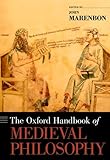 The Oxford handbook of medieval philosophy
