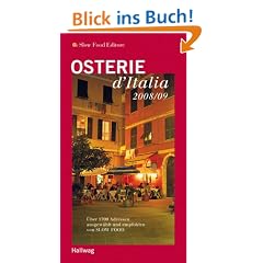 Osterie d'Italia 2008/09 (Gastronomische Reisef�hrer)