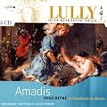 Amadis (Lully  ou Le Musicien du Soleil, Vol. VIII)