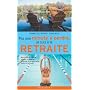 Pas une minute à perdre, je suis à la retraite