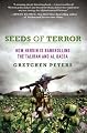 Seeds of Terror: How Heroin Is Bankrolling the Taliban and al Qaeda