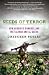 Seeds of Terror: How Heroin Is Bankrolling the Taliban and al Qaeda
