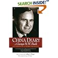 The China Diary of George H. W. Bush: The Making of a Global President by  Jeffrey A. Engel and George H. W. Bush
